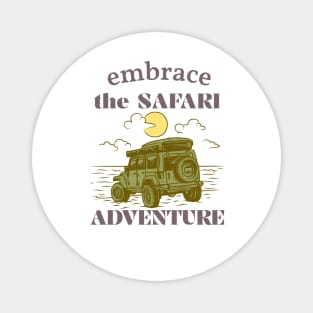 Embrace the Safari Adventure Magnet